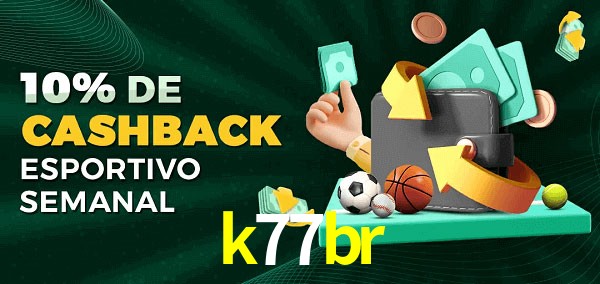 10% de bônus de cashback na k77br